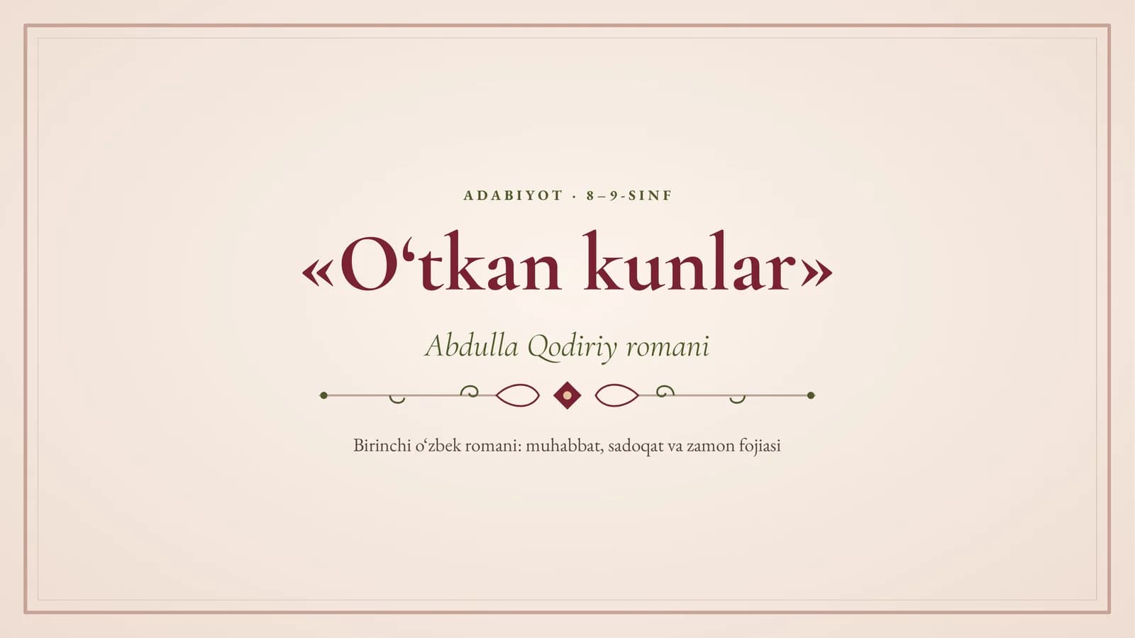 «O‘tkan kunlar»