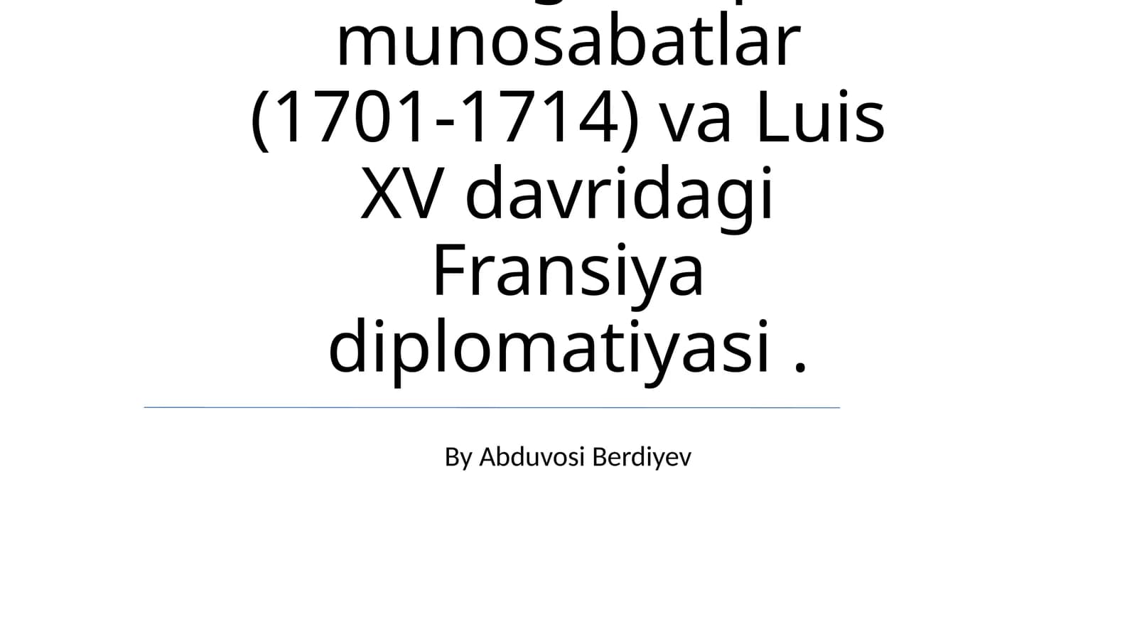 Ispaniya Vorislik Urushi davridagi Xalqaro Munosabatlar