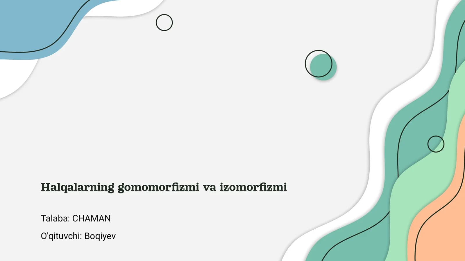 Halqalarning gomomorfizmi va izomorfizmi