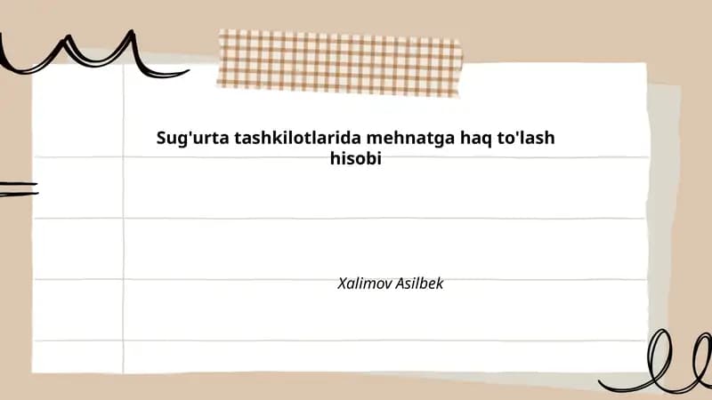 Sug'urta tashkilotlarida mehnatga haq to'lash hisobi