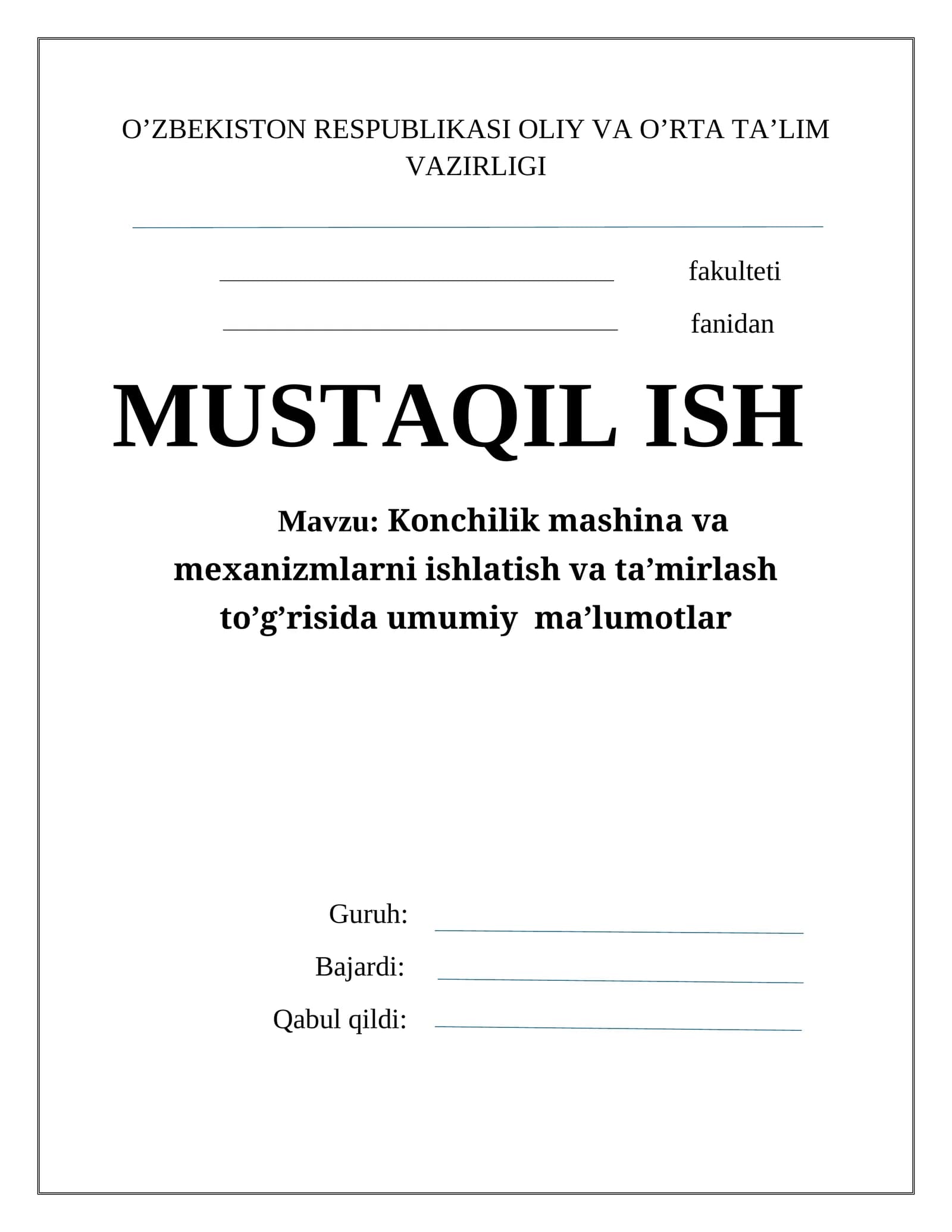Konchilik mashina va mexanizmlarni ishlatish va ta'mirlash to'g'risida umumiy ma'lumotlar