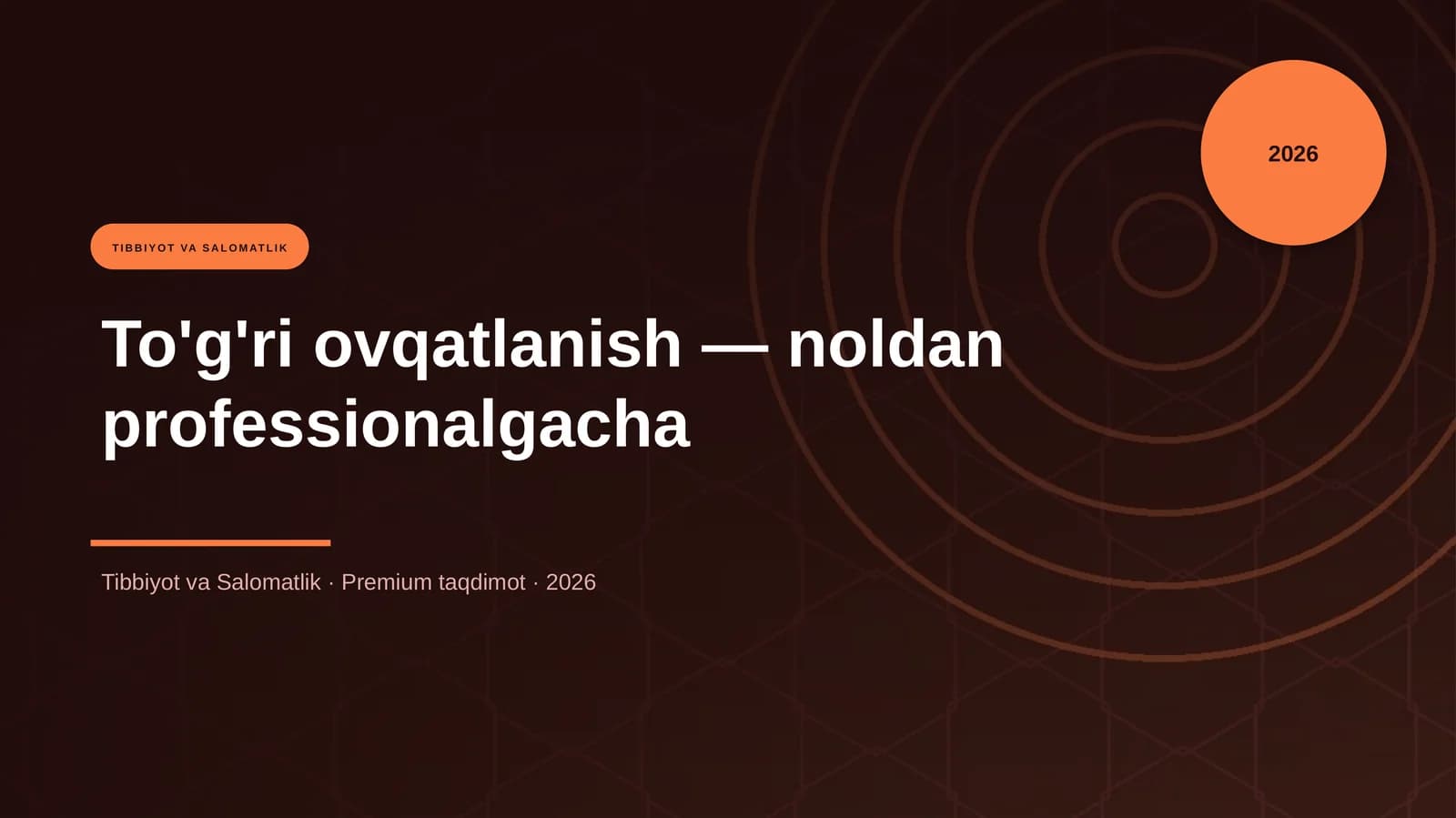 To'g'ri ovqatlanish — noldan professionalgacha