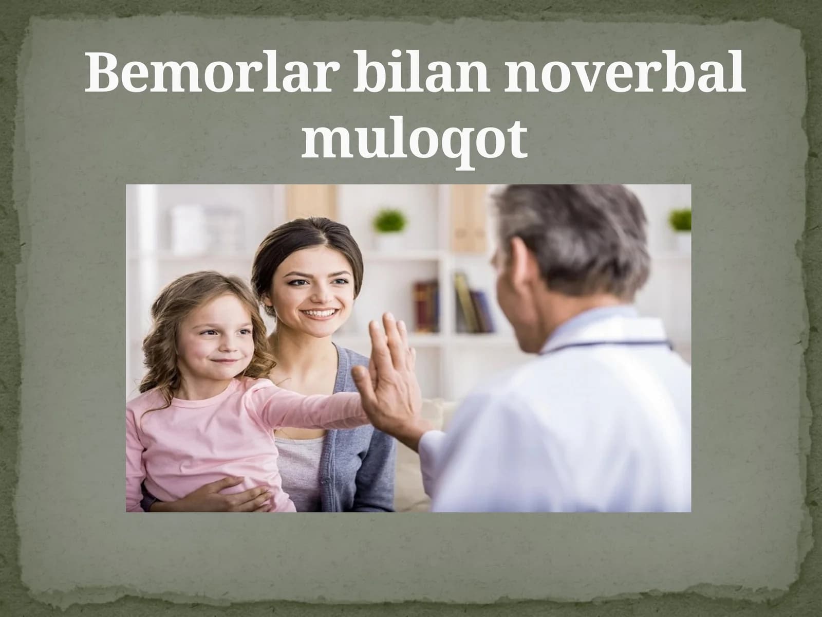 Bemorlar bilan noverbal muloqot