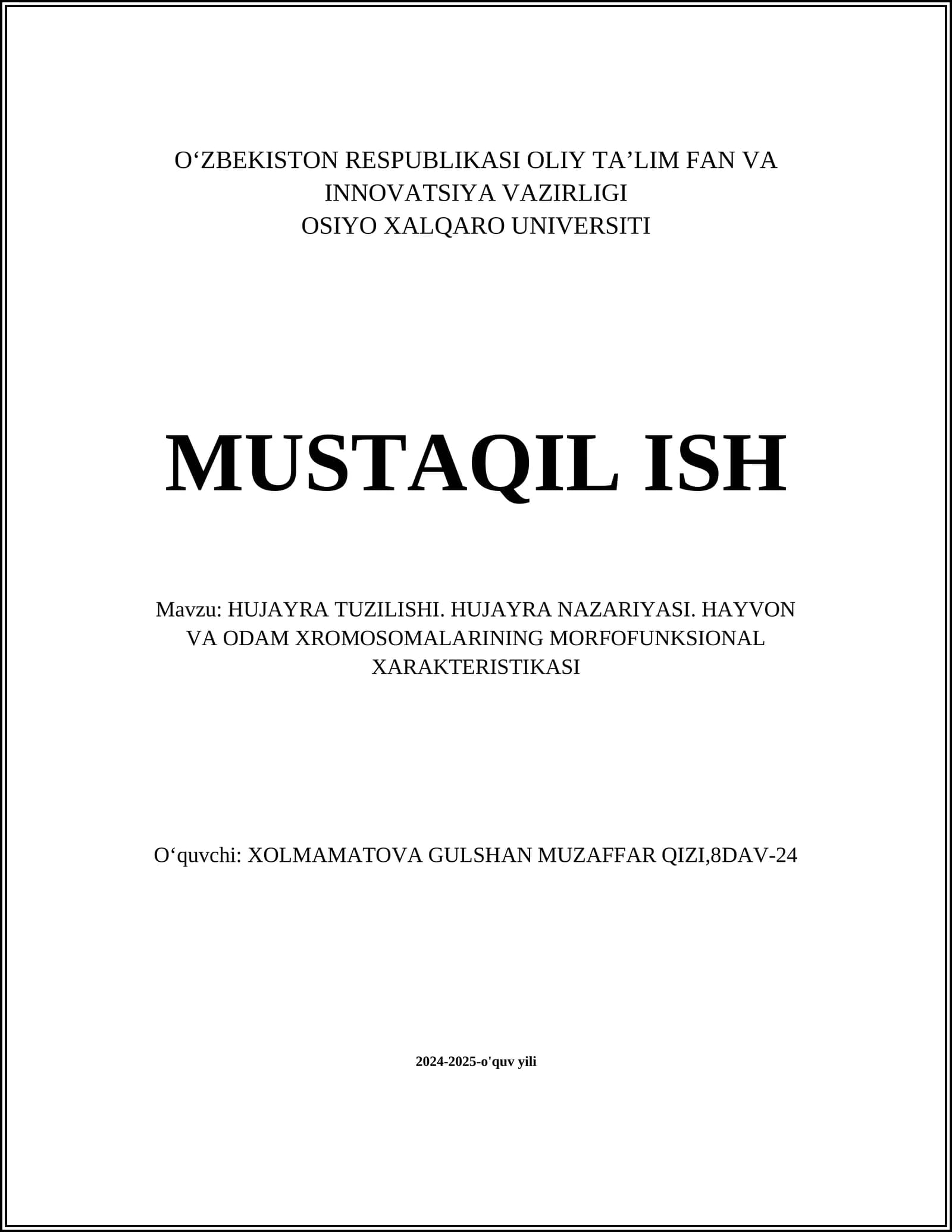 HUJAYRA TUZILISHI. HUJAYRA NAZARIYASI. HAYVON VA ODAM XROMOSOMALARINING MORFOFUNKSIONAL XARAKTERISTIKASI