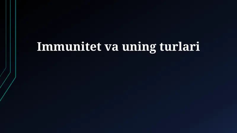 Immunitet va uning turlari
