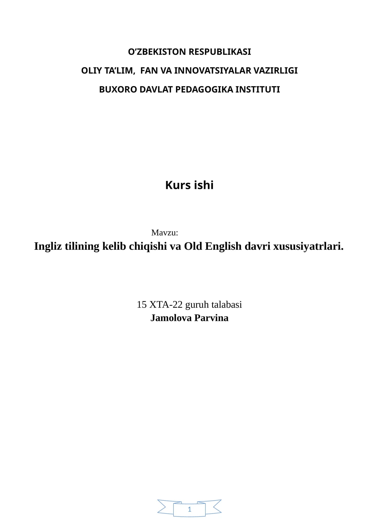 Ingliz tilining kelib chiqishi va Old English davri xususiyatrlari