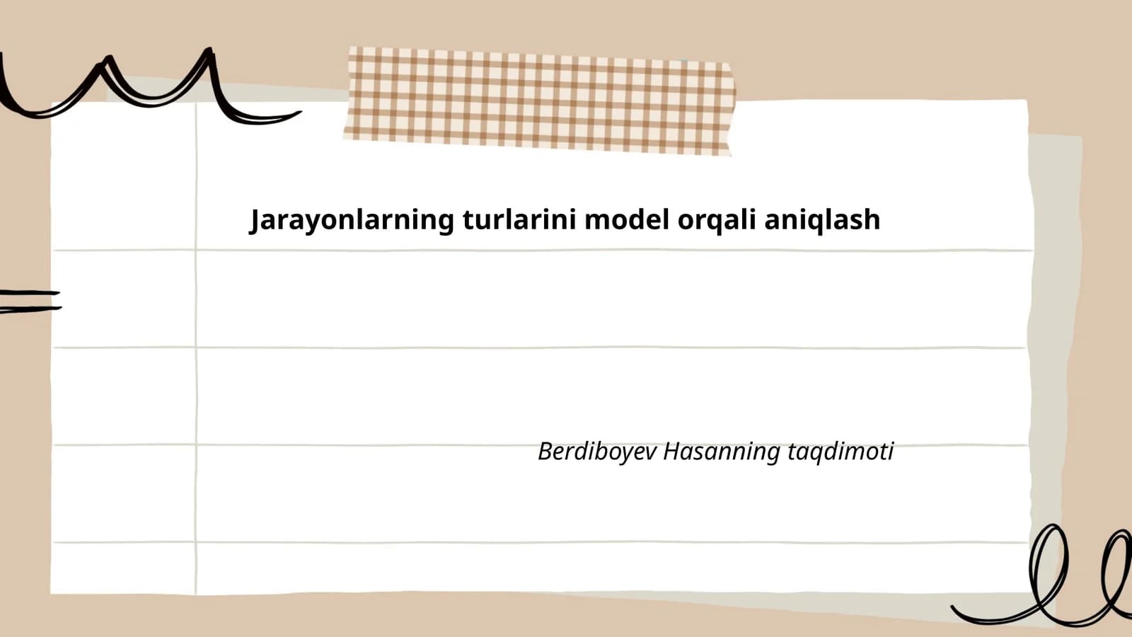 Jarayonlarning turlarini model orqali aniqlash
