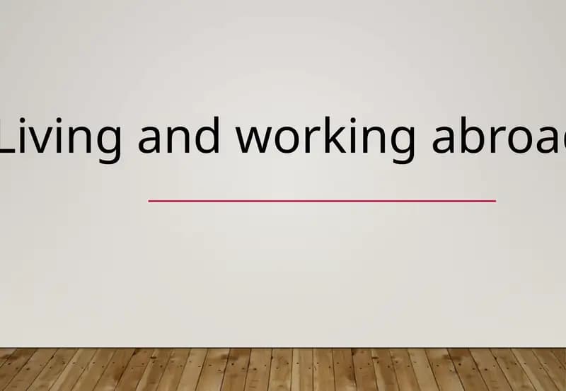 Living and working abroad
