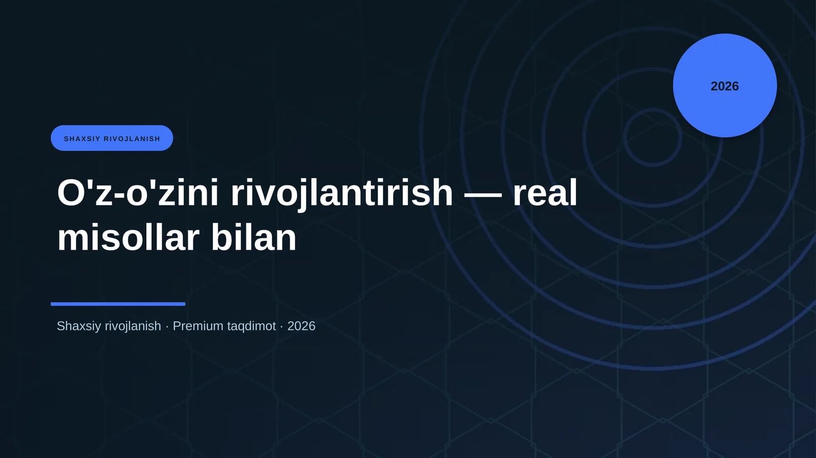 O'z-o'zini rivojlantirish — real misollar bilan