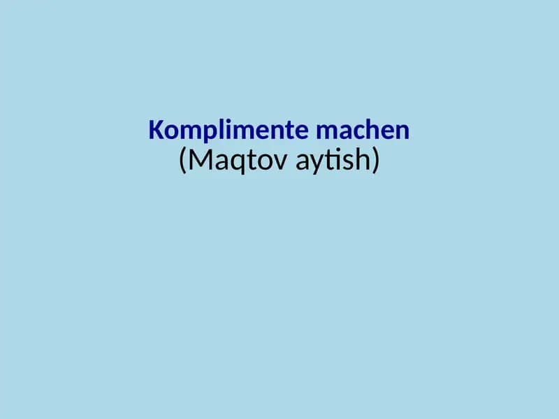 Komplimente machen