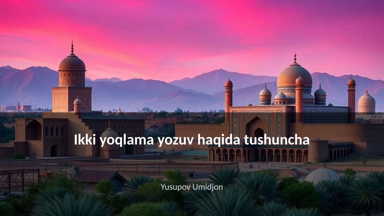 Ikki yoqlama yozuv haqida tushuncha