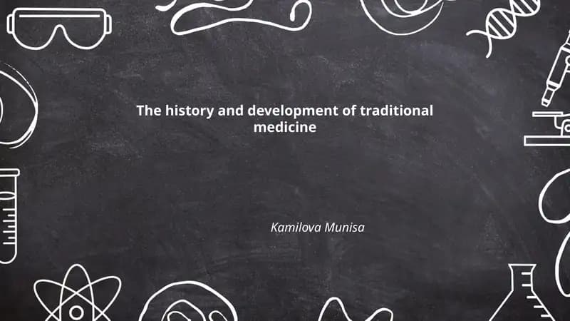 The history and development of traditional medicine