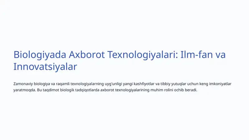 Biologiyada Axborot Texnologiyalari: Ilm-fan va Innovatsiyalar