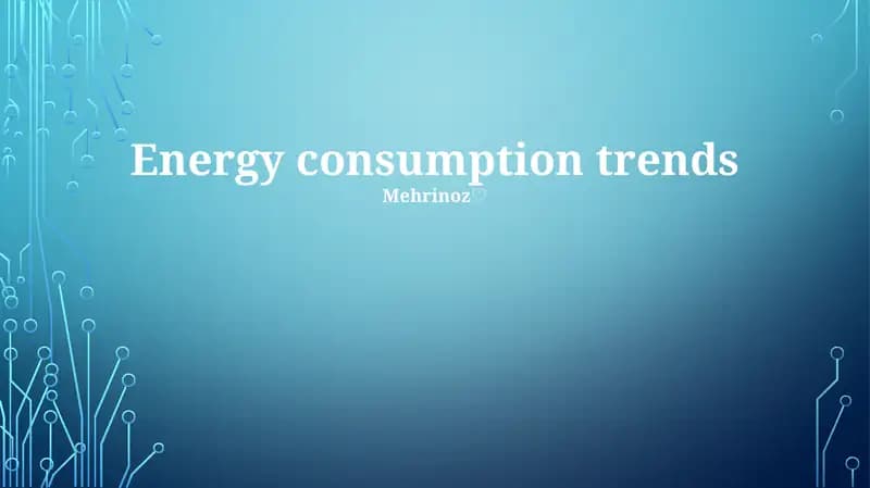 Energy consumption trends