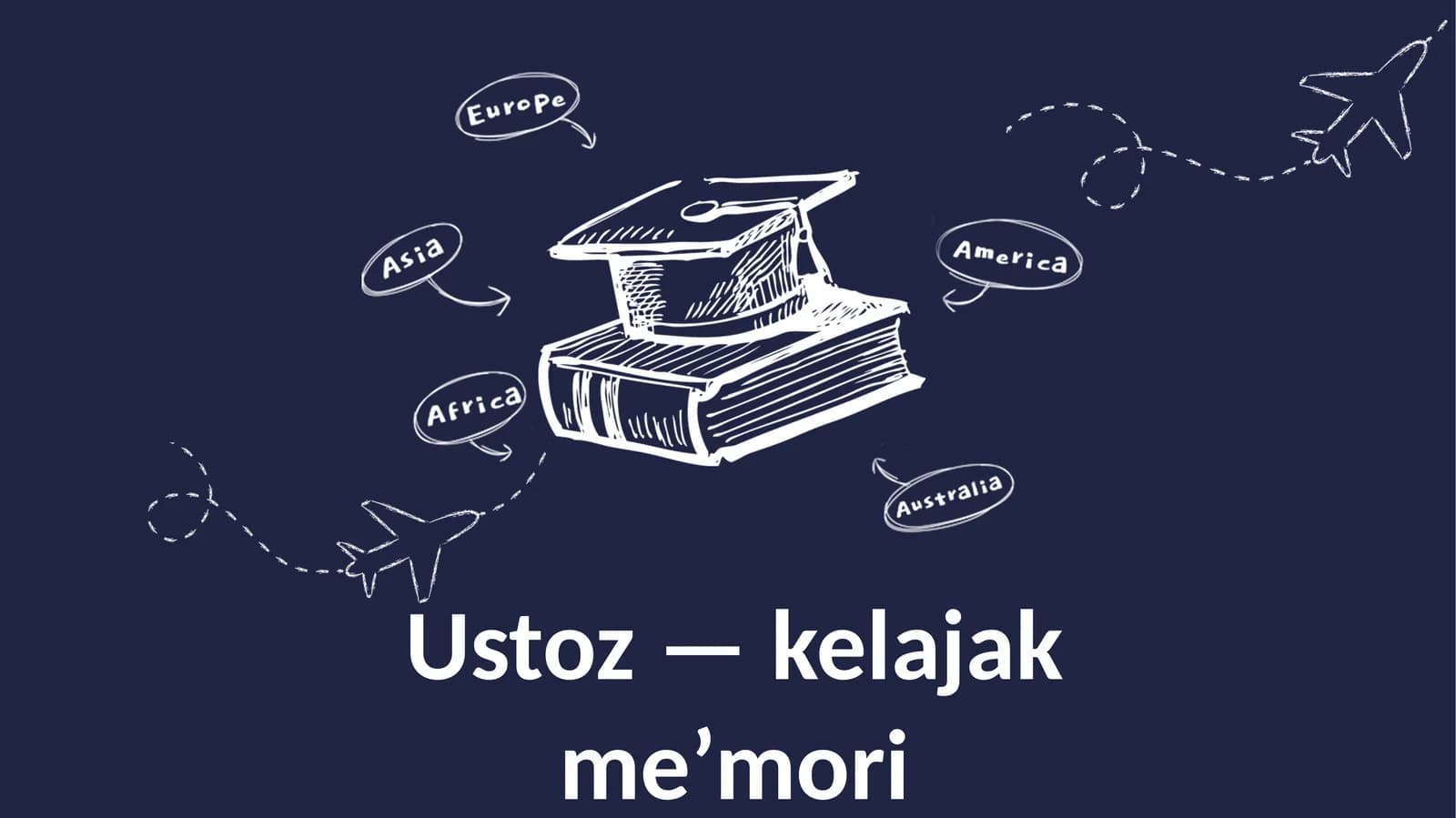 Ustoz — kelajak me’mori