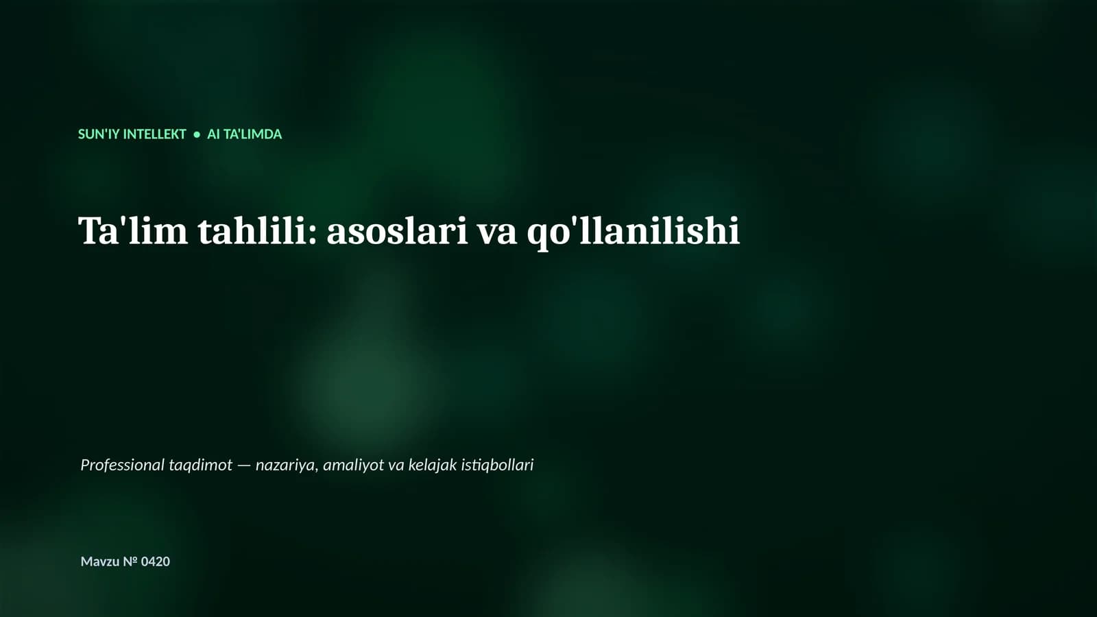 SUN'IY INTELLEKT • AI TA'LIMDA