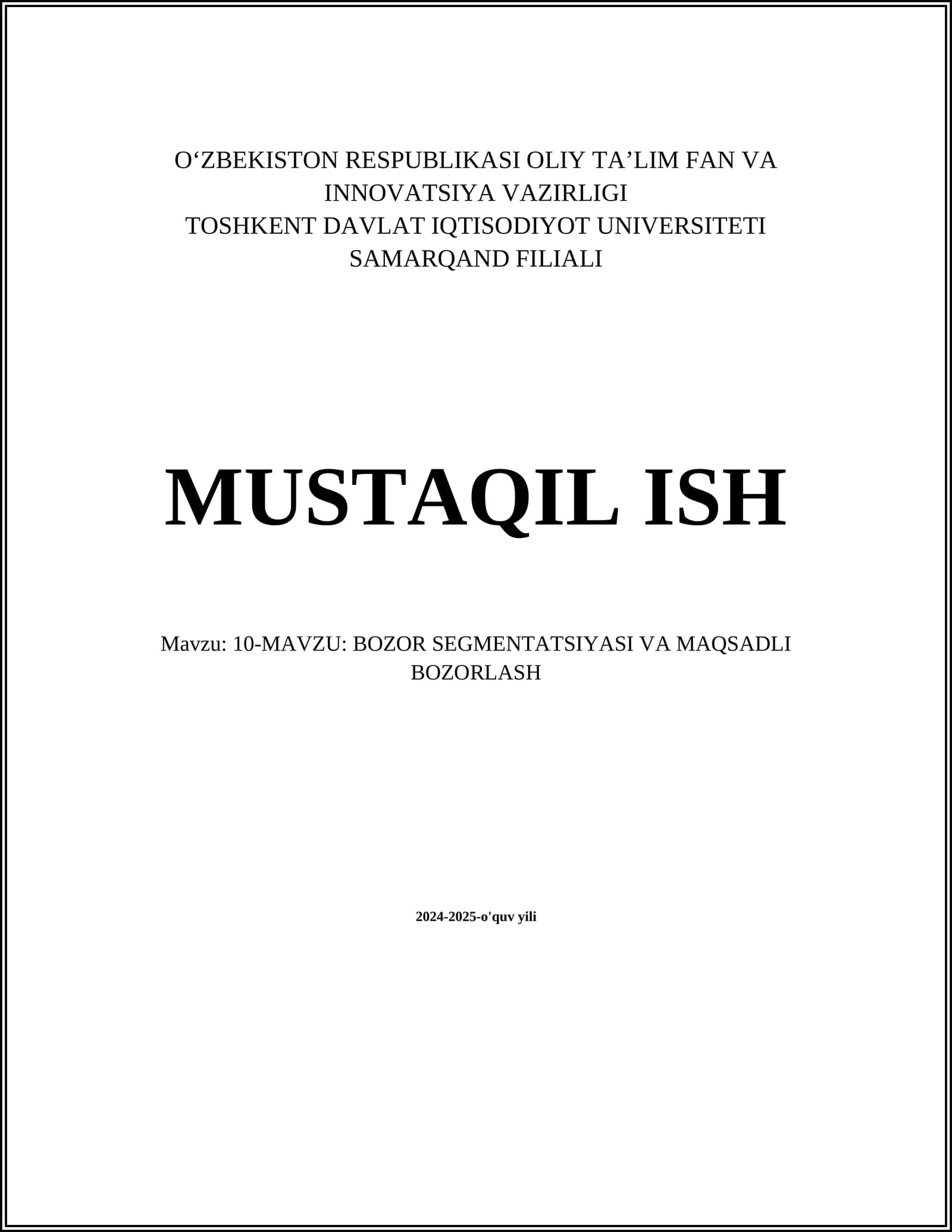 BOZOR SEGMENTATSIYASI VA MAQSADLI BOZORLASH
