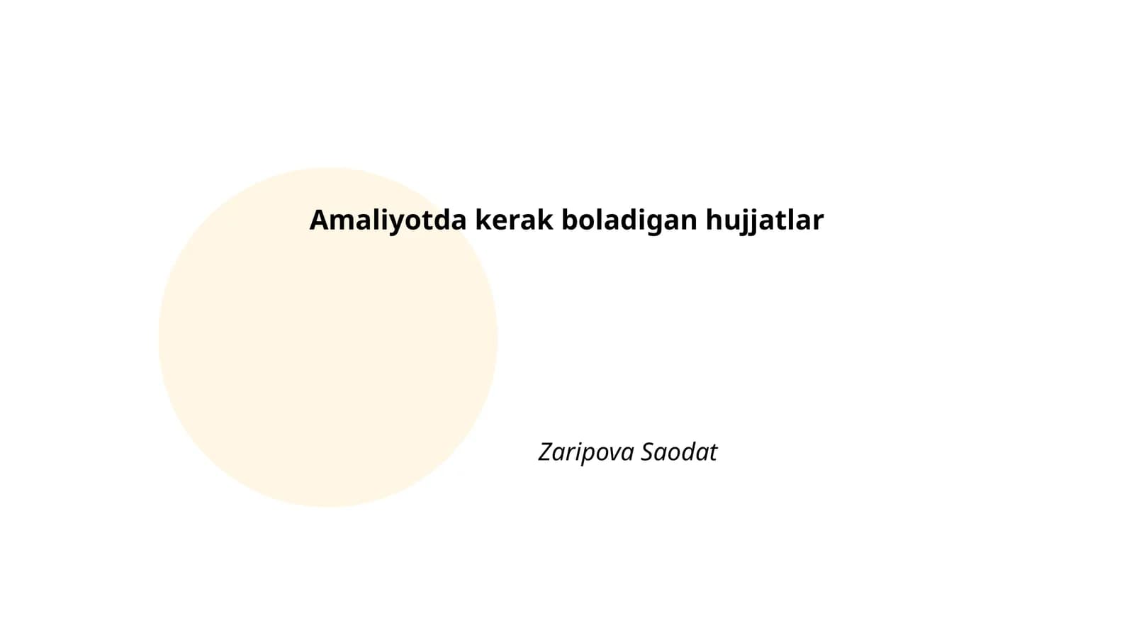 Amaliyotda kerak boladigan hujjatlar