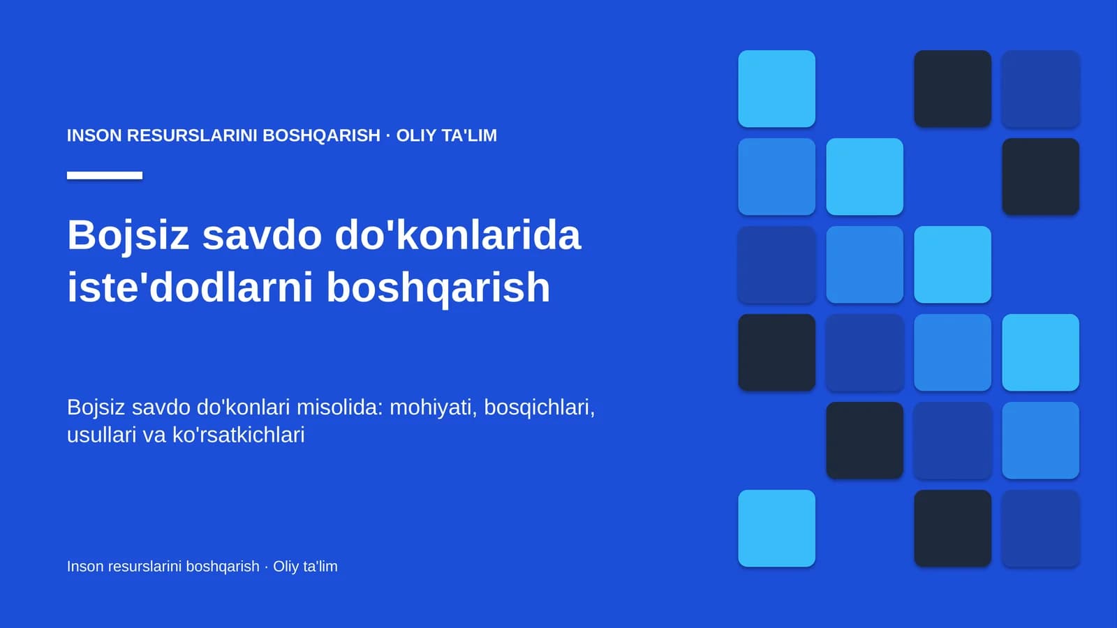Bojsiz savdo do'konlarida iste'dodlarni boshqarish