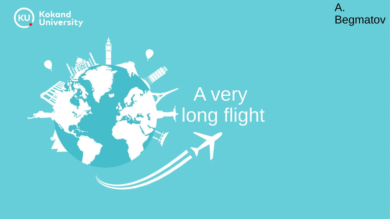 A verylong flight