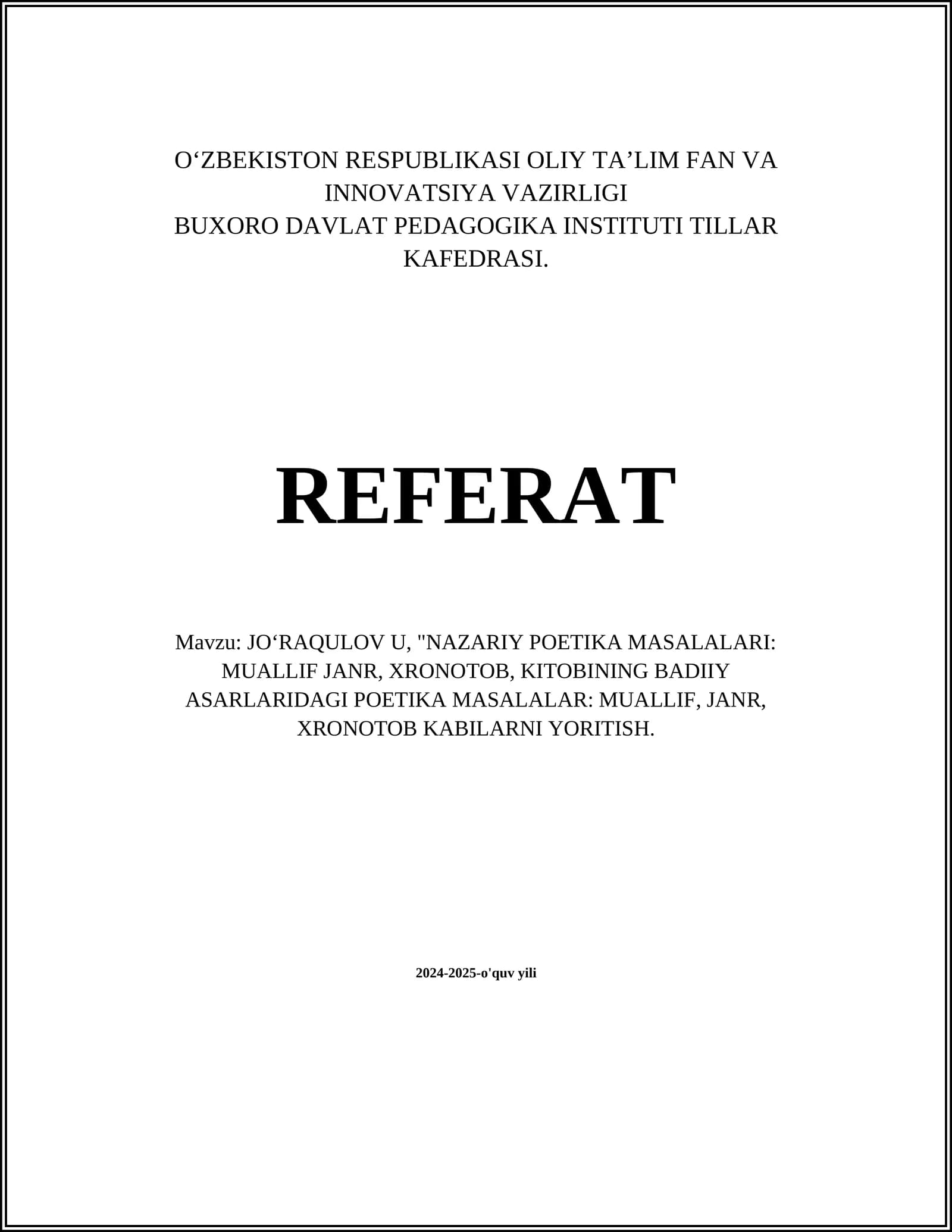 NAZARIY POETIKA MASALALARI: MUALLIF JANR, XRONOTOB, KITOBINING BADIIY ASARLARIDAGI POETIKA MASALALAR: MUALLIF, JANR, XRONOTOB KABILARNI YORITISH
