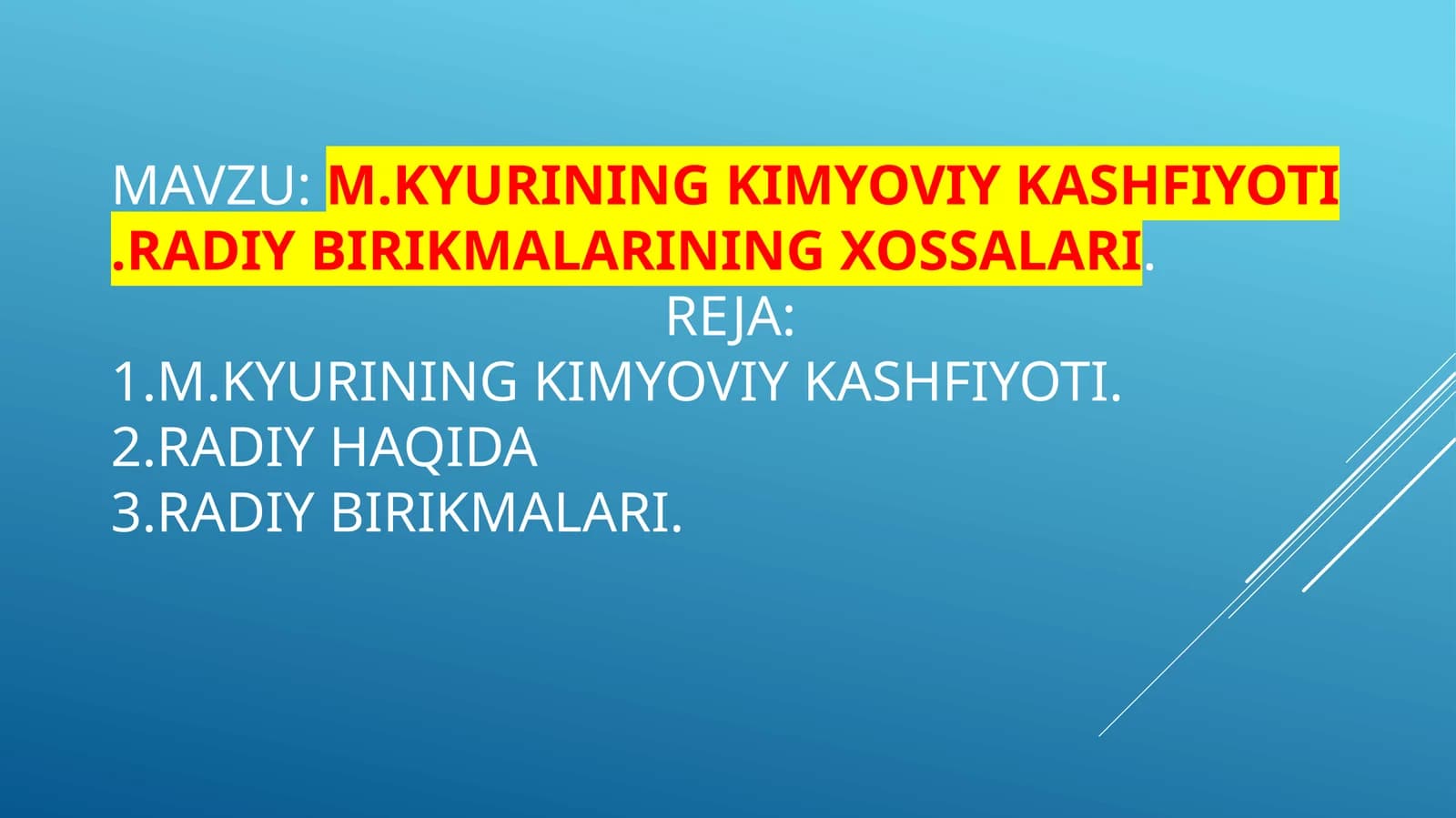 M.KYURINING KIMYOVIY KASHFIYOTI
