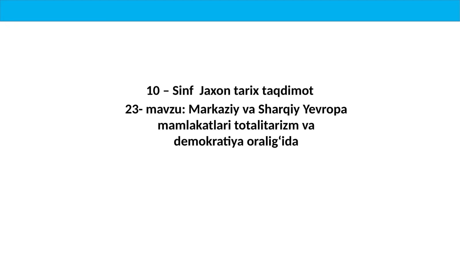 10 –Sinf   Jaxon  tarix  taqdimoti