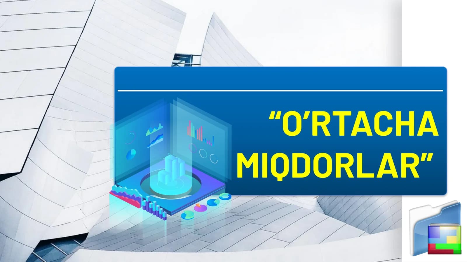 “O’RTACHA MIQDORLAR”