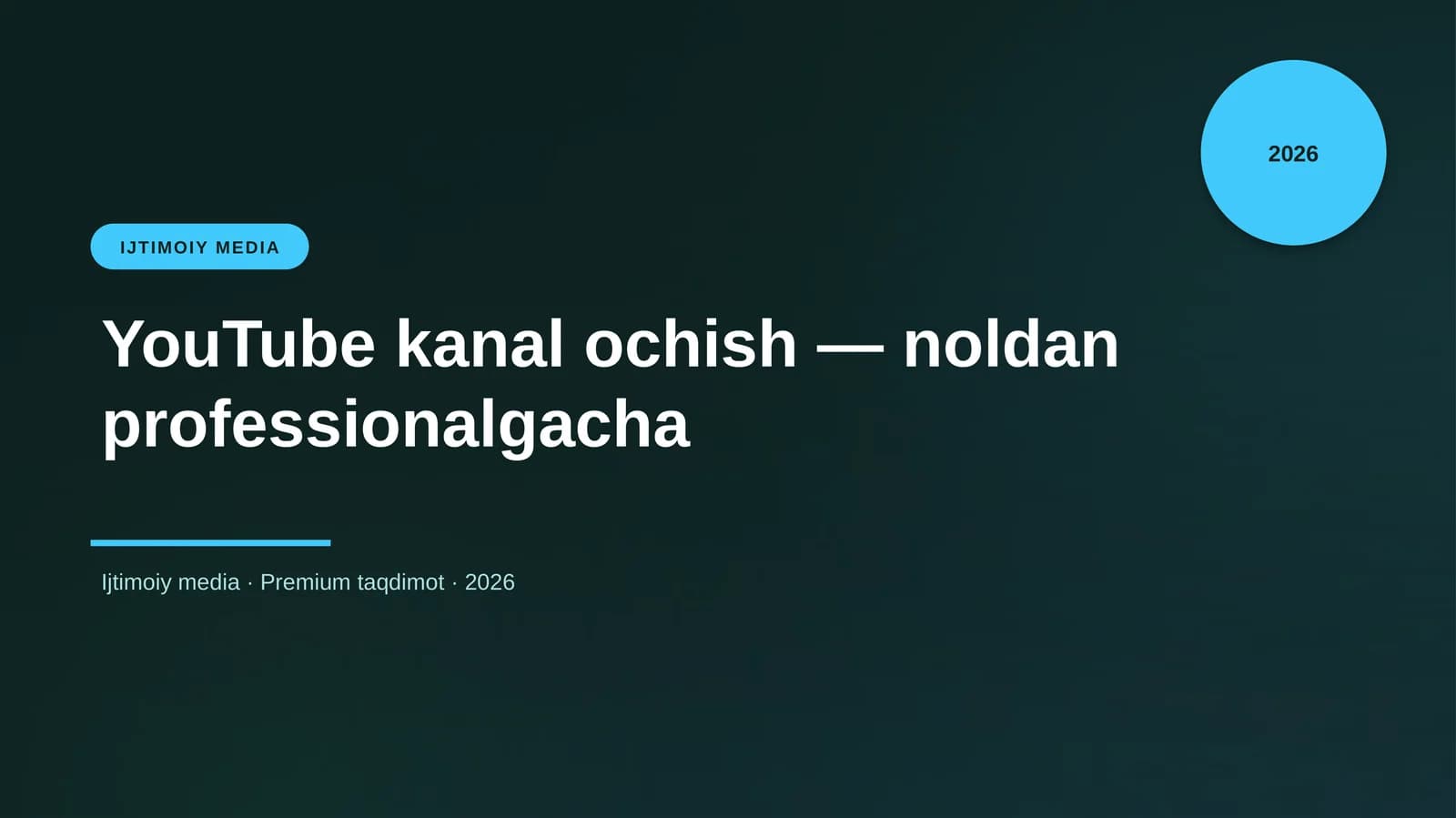 YouTube kanal ochish — noldan professionalgacha