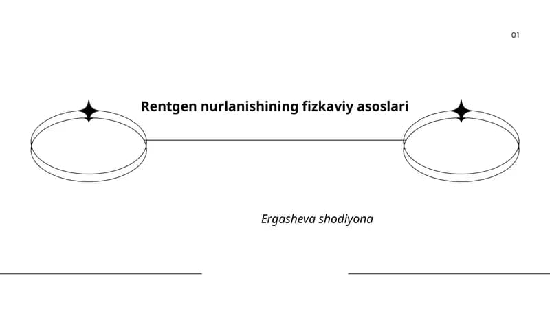 Rentgen nurlanishining fizkaviy asoslari