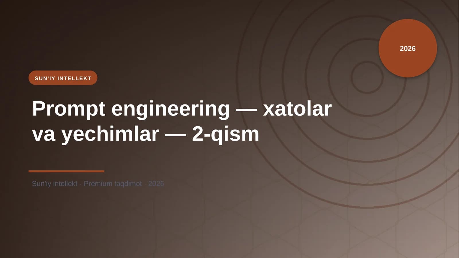 Prompt engineering — xatolar va yechimlar — 2-qism