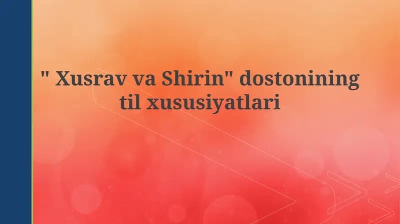 Xusrav va Shirin dostonining til xususiyatlari