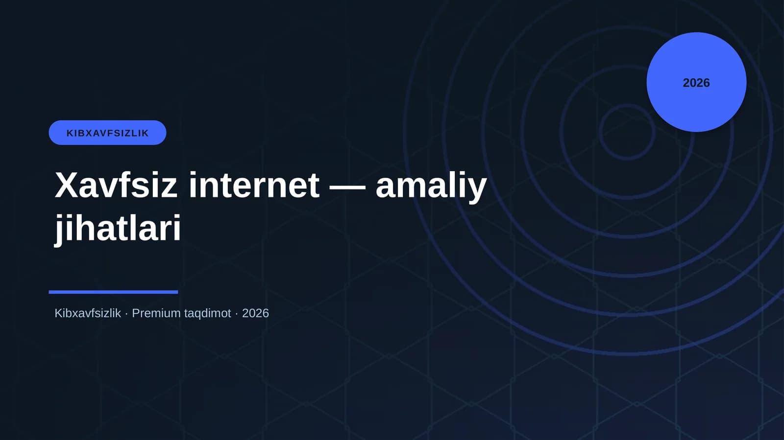 Xavfsiz internet — amaliy jihatlari
