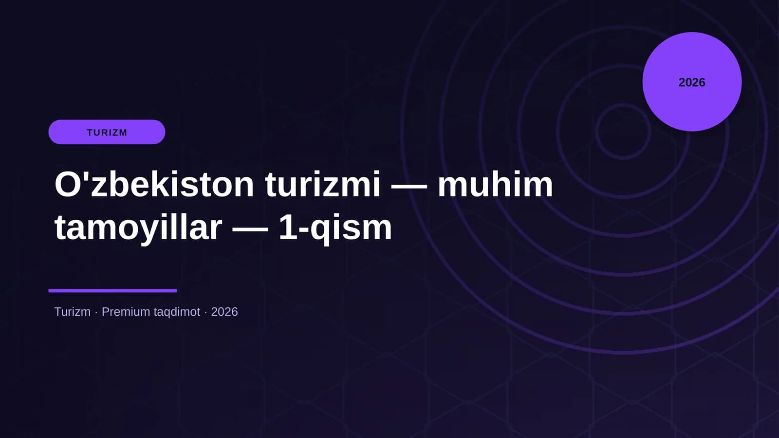 O'zbekiston turizmi — muhim tamoyillar — 1-qism