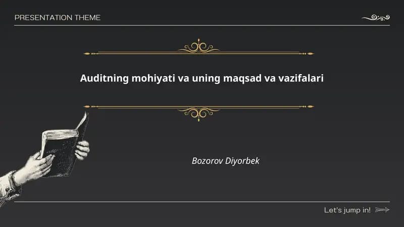 Auditning mohiyati va uning maqsad va vazifalari