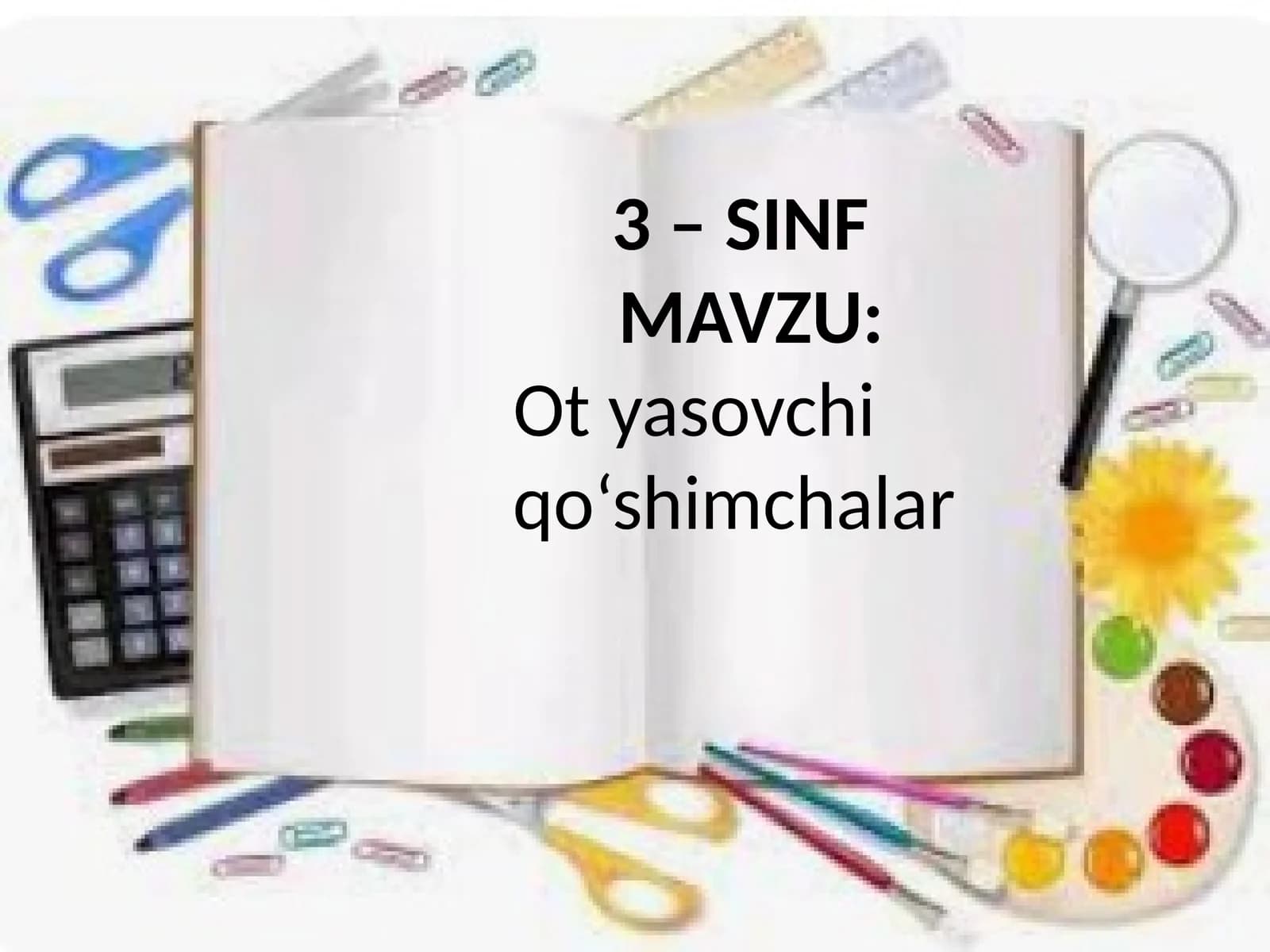Ot yasovchi qo`shimchalar