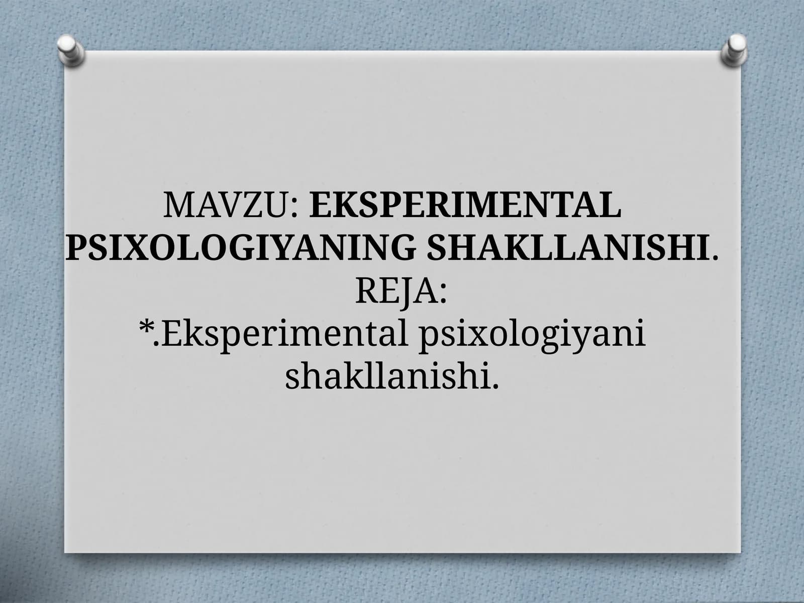 EKSPERIMENTAL PSIXOLOGIYANING SHAKLLANISHI