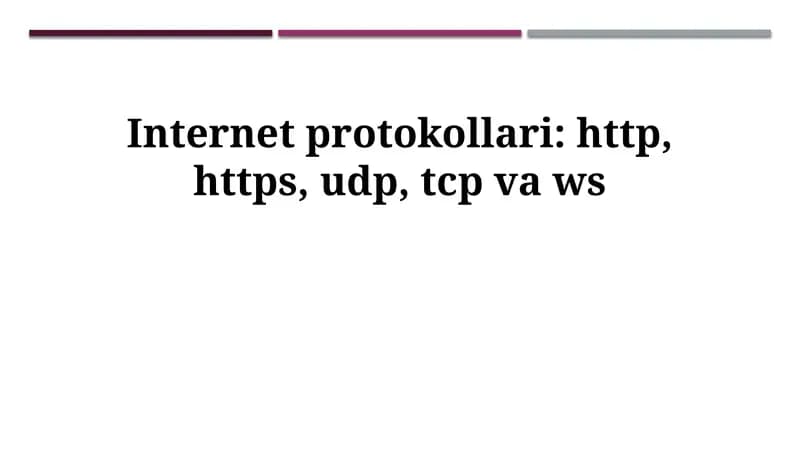 Internet protokollari: http, https, udp, tcp va ws