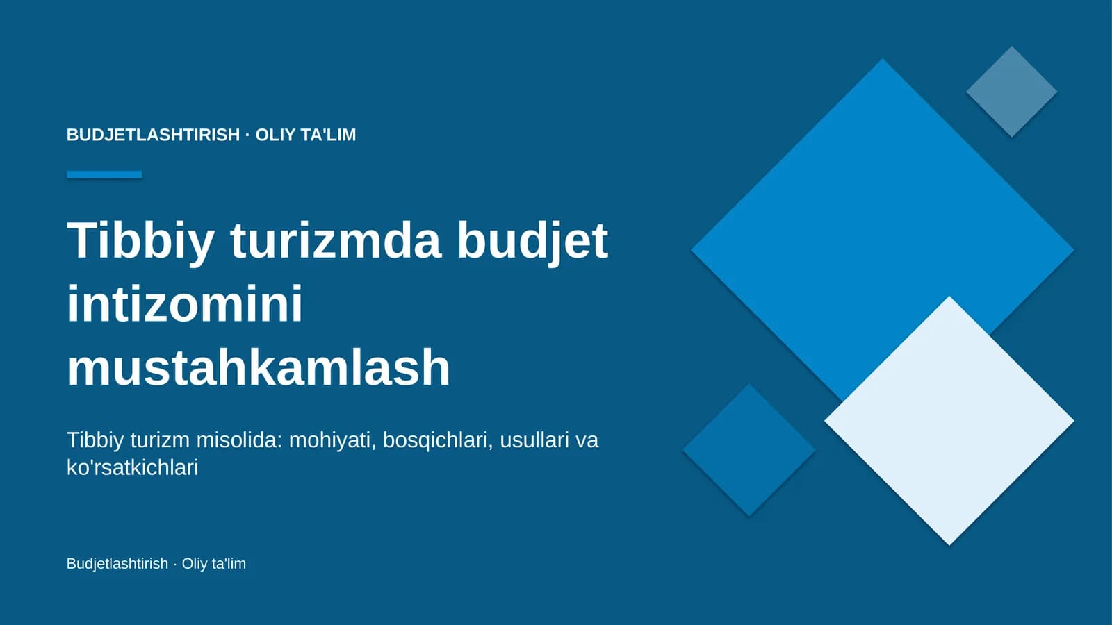 Tibbiy turizmda budjet intizomini mustahkamlash