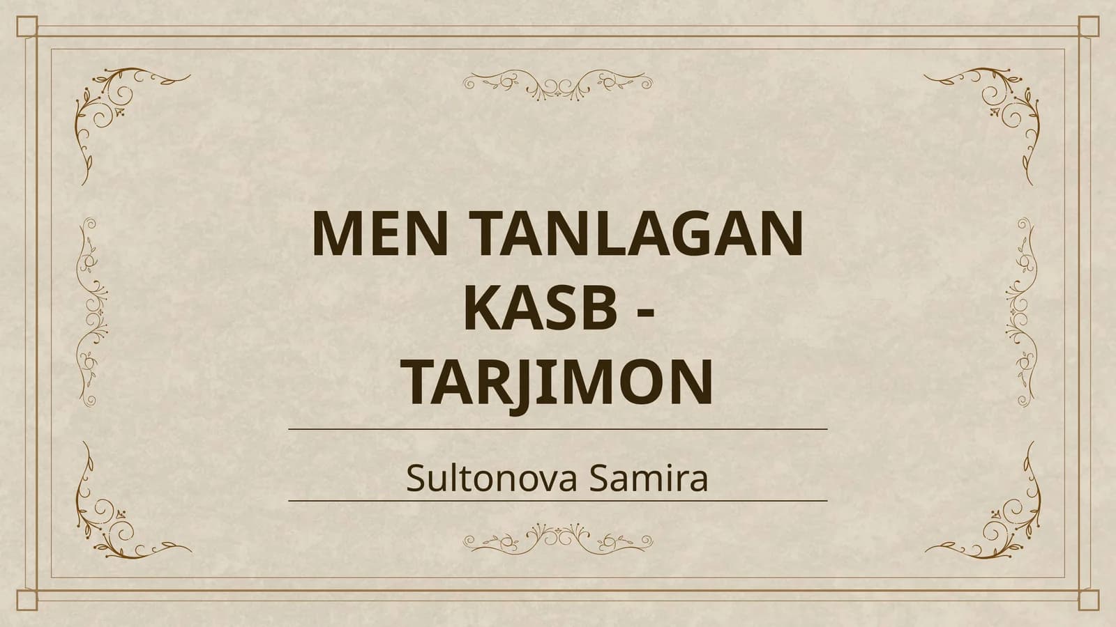 MEN TANLAGAN KASB - TARJIMON
