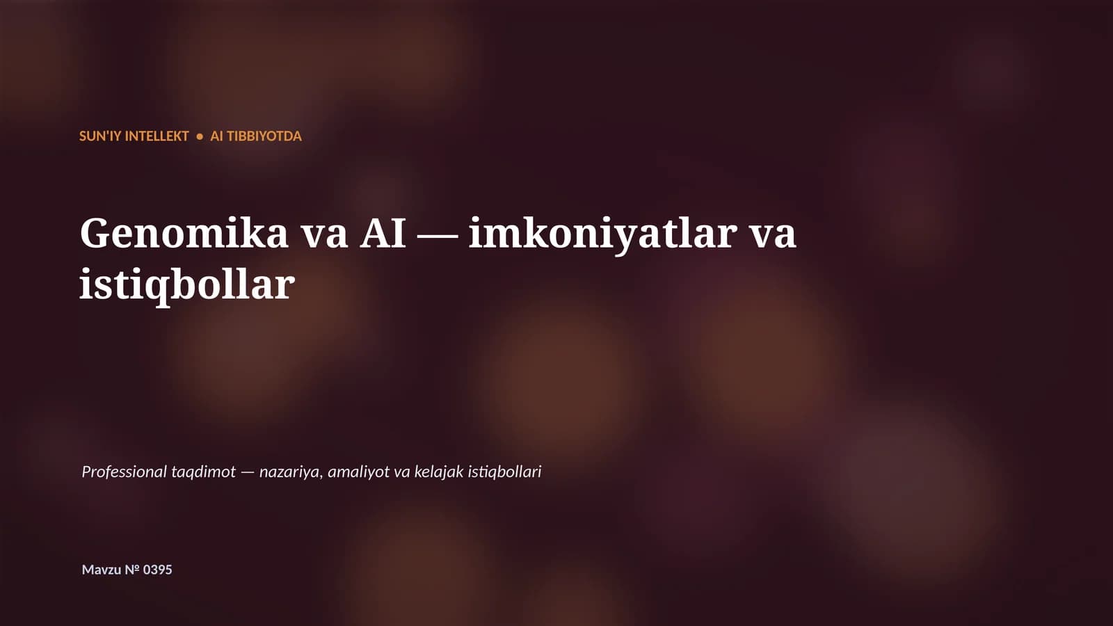 SUN'IY INTELLEKT • AI TIBBIYOTDA