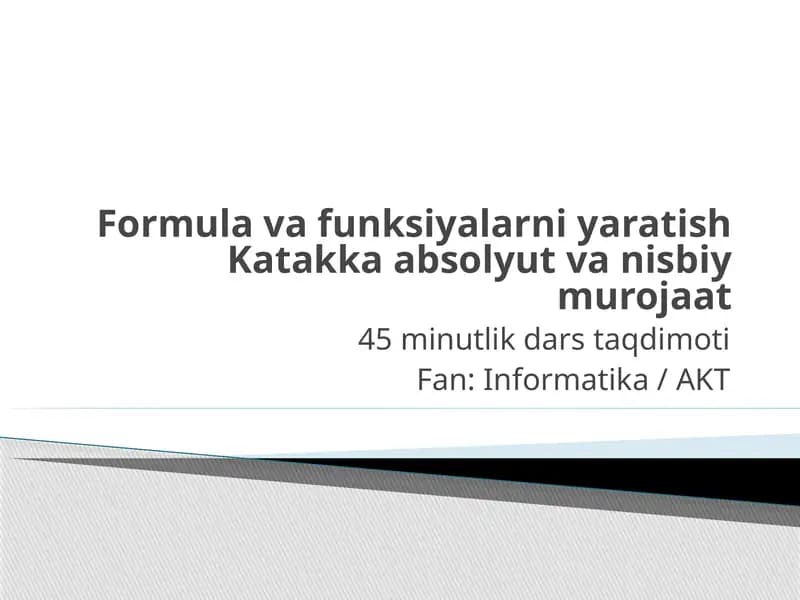 Formula va funksiyalarni yaratish