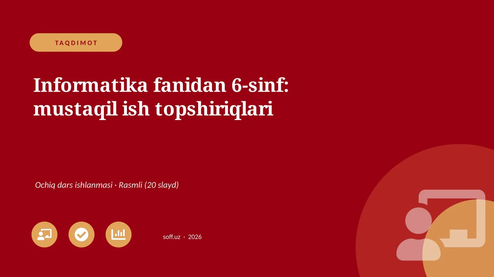 Informatika fanidan 6-sinf: mustaqil ish topshiriqlari