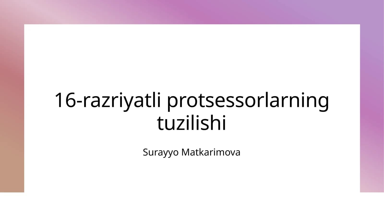 16-razriyatli protsessorlarning tuzilishi