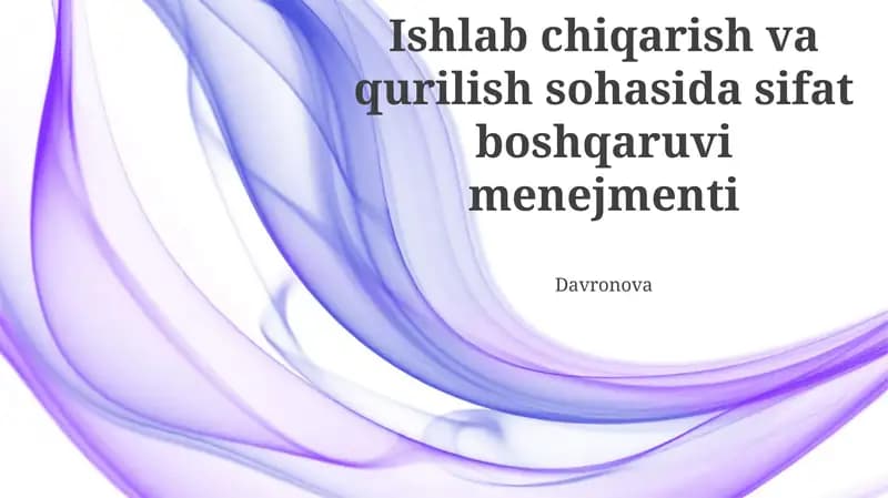 Ishlab chiqarish va qurilish sohasida sifat boshqaruvi menejmenti