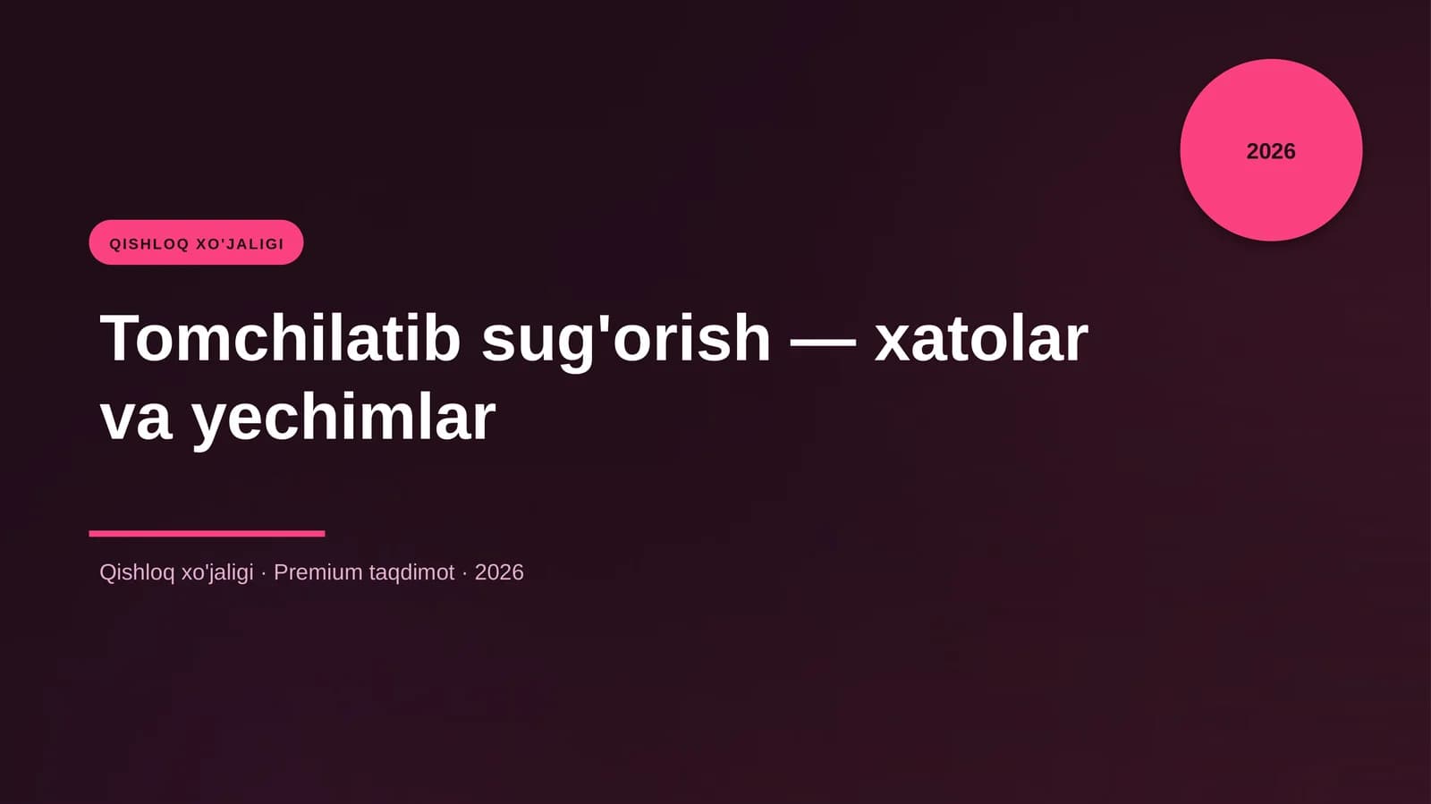Tomchilatib sug'orish — xatolar va yechimlar