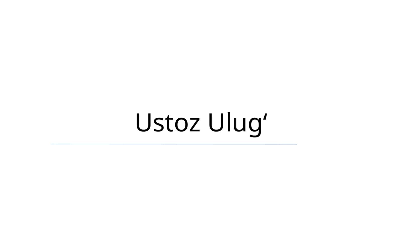 Ustoz Ulugʻ