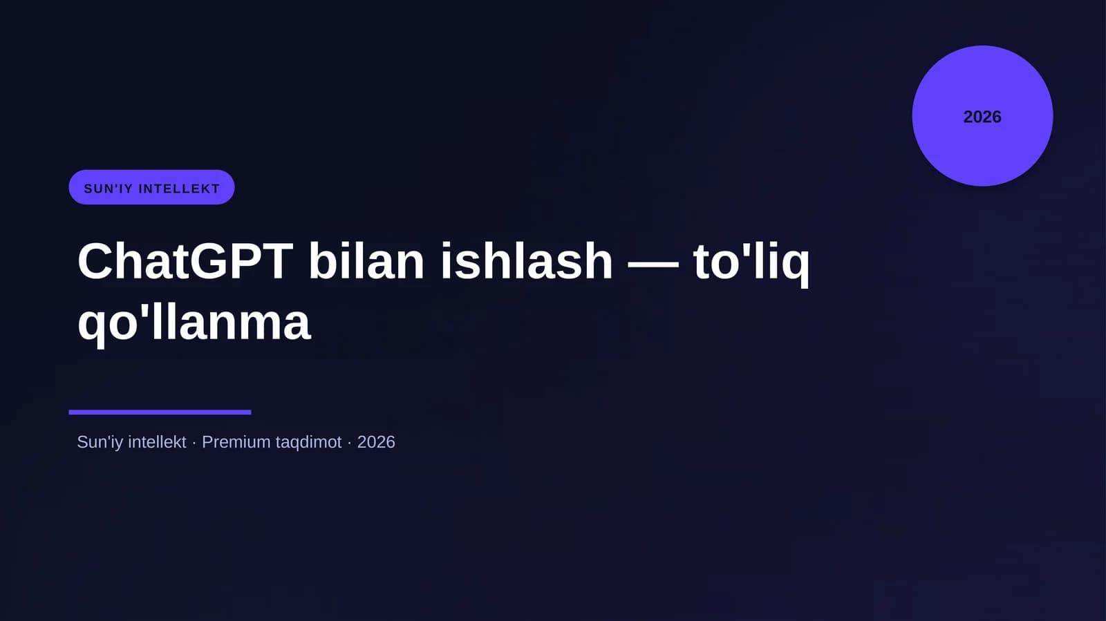 ChatGPT bilan ishlash — to'liq qo'llanma