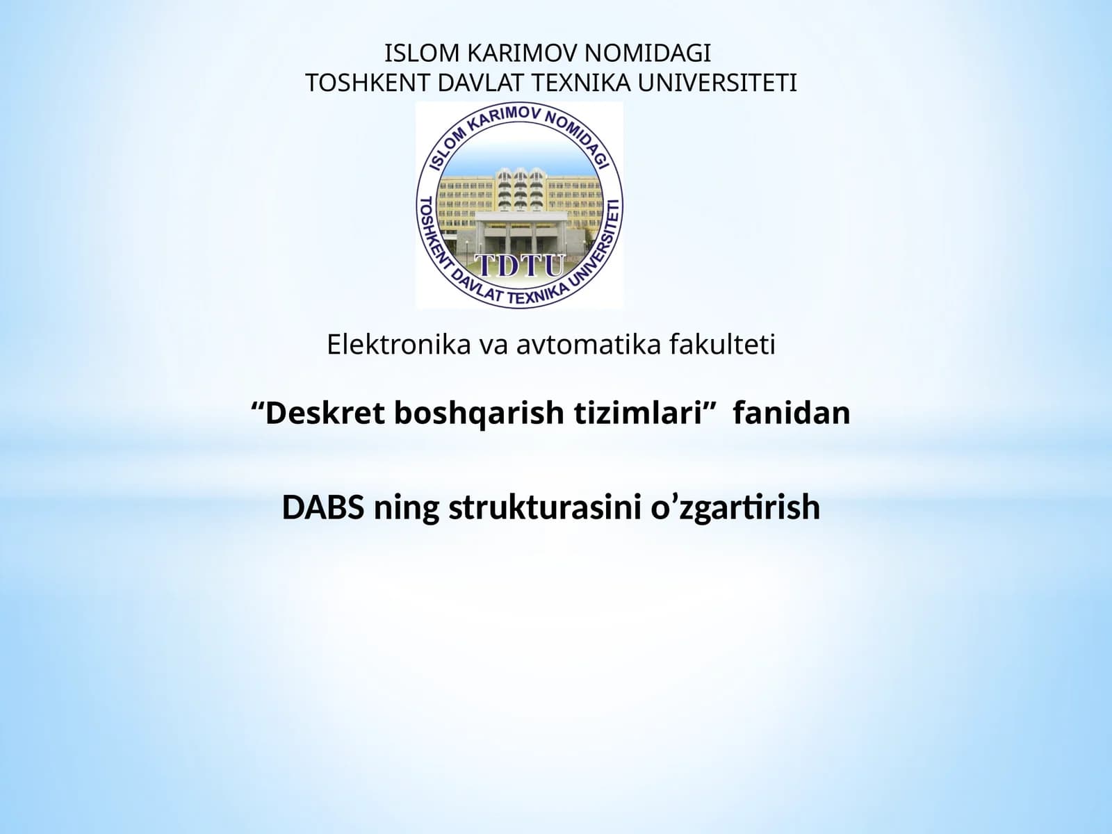 DABSning strukturasini o’zgartirish
