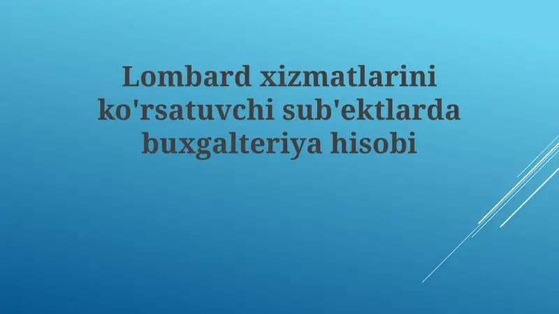 Lombard xizmatlarining buxgalteriyasi